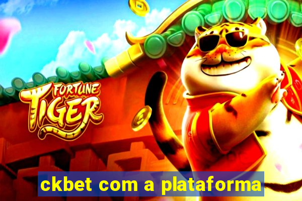 ckbet com a plataforma